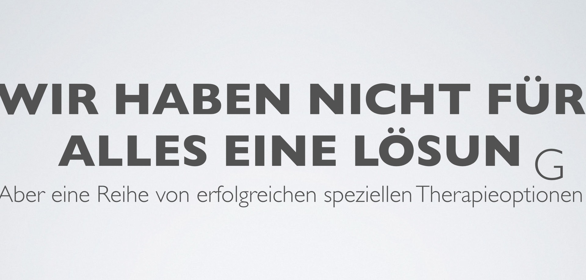 Banner Wir haben nicht für alles eine Lösung…